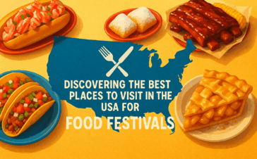 Discovering the Best Places to Visit in the USA for Food Festivals