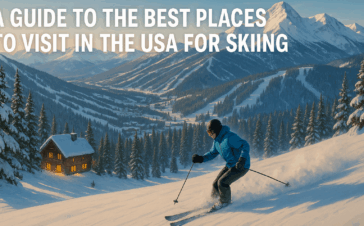 A Guide to the Best Places to Visit in the USA for Skiing